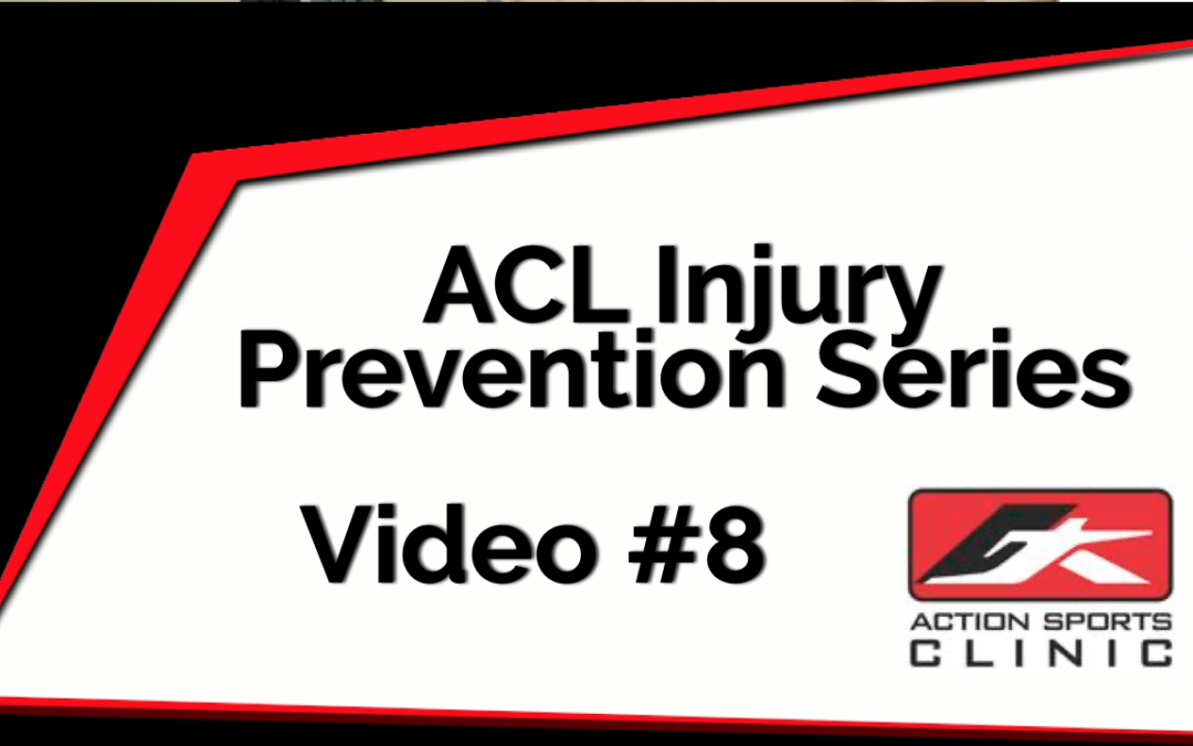 ACL Injury Prevention Series – Video #8